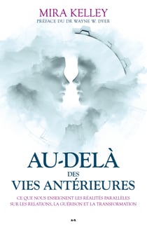 Au-delà des vies antérieures
