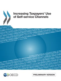 Increasing Taxpayers' Use of Self-service Channels - (Preliminary version)