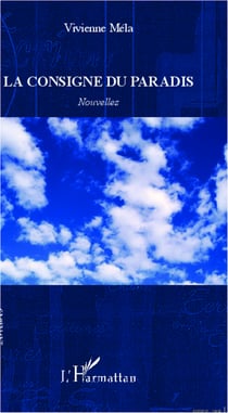 La consigne du paradis - Nouvelles