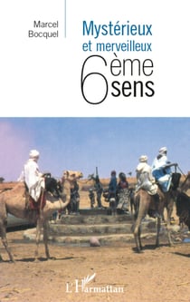 Mystérieux et merveilleux 6eme sens