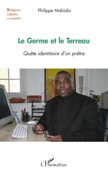 Le Germe et le Terreau - Quête identitaire d'un prêtre
