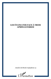 Les États-Unis face à trois après-guerres