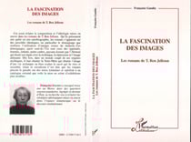 LA FASCINATION DES IMAGES - Les romans de Tahar Ben Jelloun