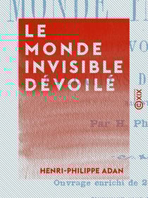 Le Monde invisible dévoilé - Révélations du microscope