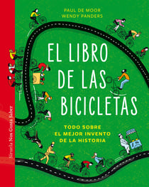 El libro de las bicicletas - Todo sobre el mejor invento de la historia