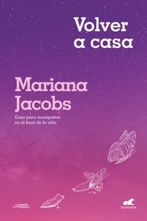 Volver a casa - Guía para acompañar en el final de la vida