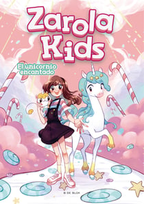 El unicornio encantado (Zarola Kids)