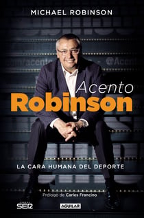 Acento Robinson - El lado humano del deporte