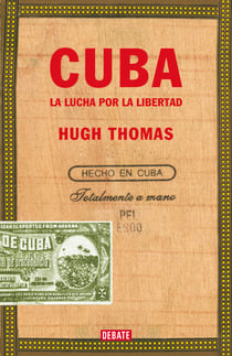 Cuba (edición revisada y ampliada) - La lucha por la libertad