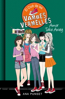 Amor Take Away (Sèrie El Club de les Vambes Vermelles 9)