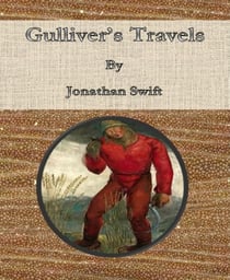 Gulliver's Travels By Jonathan Swift