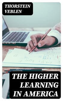 The Higher Learning in America