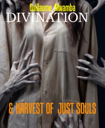 DIVINATION - & HARVEST OF  JUST SOULS