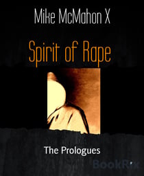 Spirit of Rape - The Prologues