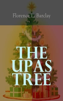 The Upas Tree - A Christmas Tale for all the Year