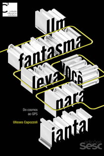 Um fantasma leva você para jantar - Do cosmos ao GPS