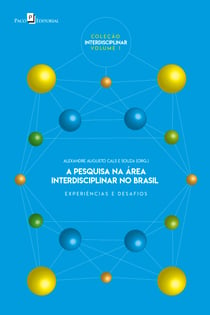 A pesquisa na área interdisciplinar no Brasil - Experiências e desafios
