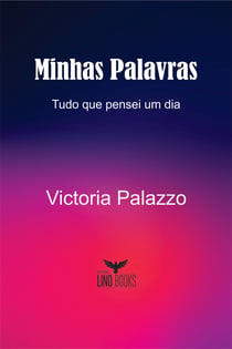 Minhas Palavras - Tudo que pensei um dia