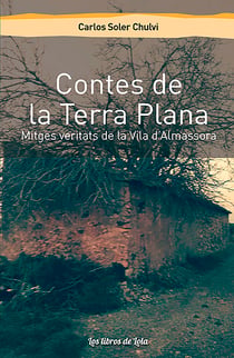 Contes de la Terra Plana - Mitges veritats de la Vila d'Almassora