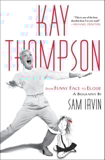 Kay Thompson - From Funny Face to Eloise