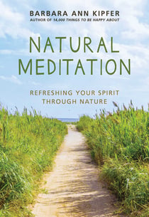 Natural Meditation - Refreshing Your Spirit through Nature
