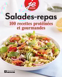 Salade-repas - 100 recettes protéinées et gourmandes