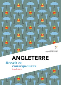 Angleterre : Brexit et conséquences - L'Âme des Peuples