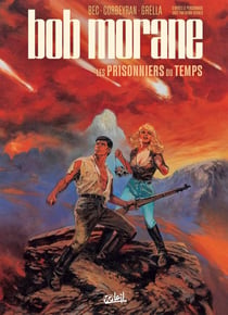 Bob Morane Tome 2 : les prisonniers du temps