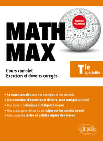 Math max : terminale enseignement de spécialité - cours complet, exercices et devoirs corrigés