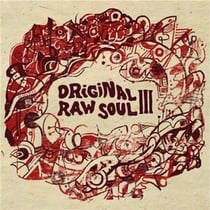Original raw soul III