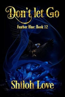 Don't Let Go - Feather Blue, #12