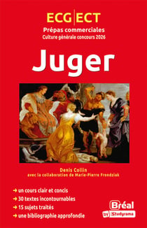 Juger : Thème de culture générale HEC - ECG-ECT- Concours 2026