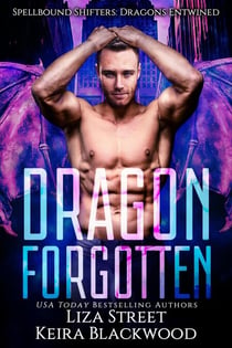 Dragon Forgotten - Spellbound Shifters: Dragons Entwined, #0
