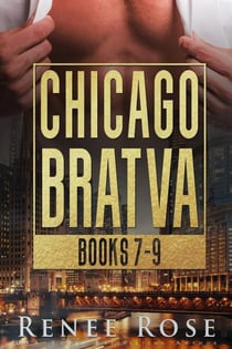 Chicago Bratva Books 7-9 - Chicago Bratva