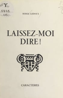Laissez-moi dire !