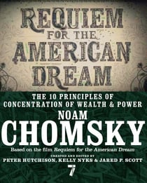 Requiem for the American Dream - The 10 Principles of Concentration of Wealth &amp; Power