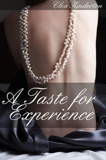 A Taste for Experience - A Taste for Romance, #1