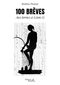 100 brèves - Aux larmes de Léane G.