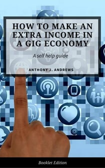 Extra Income Ideas for The Gig Economy - Self Help