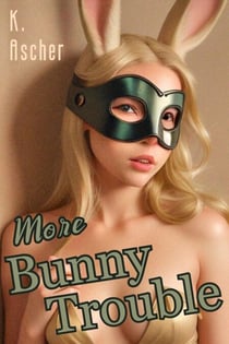 More Bunny Trouble - Bunny Troubles, #2