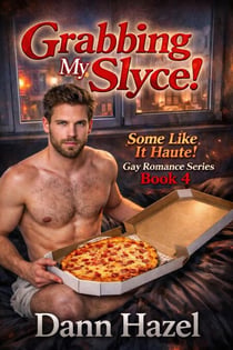 Grabbing My Slyce! - Some Like It Haute, #4