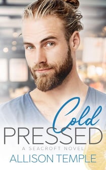 Cold Pressed - Seacroft Stories, #2
