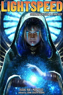 Lightspeed Magazine, Issue 156 (May 2023) - Lightspeed Magazine, #156