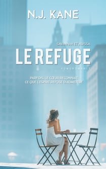 Le refuge : Savannah et Alyssa - Livre lesbien, roman lesbien