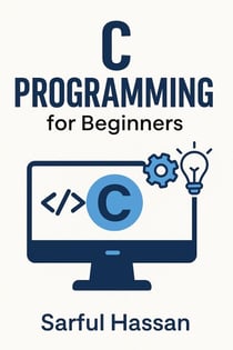 C Programming for Beginners - Master of Programming
