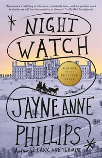 Night Watch (Pulitzer Prize Winner) - A novel