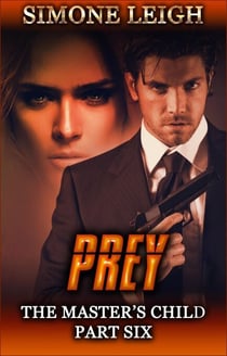 Prey - The Master's Child, #6