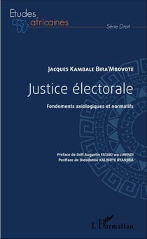 Justice électorale - Fondements axiologiques et normatifs