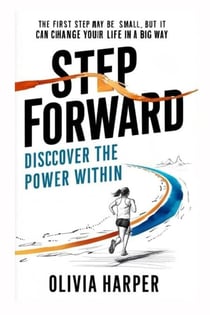 Step Forward: Discover the Power Within