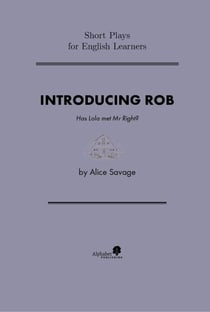 Introducing Rob - Short Plays for English Learners, #2